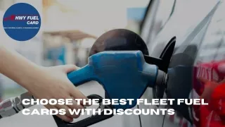 Choose The Best Fleet Fuel Card With Discounts - HWY Fuel Card