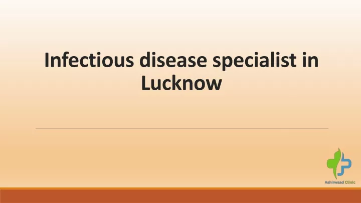 infectious disease specialist in lucknow