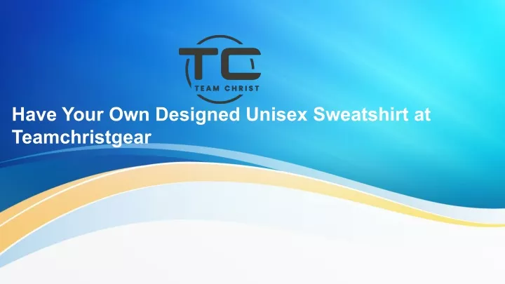 have your own designed unisex sweatshirt