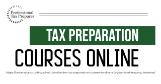 Learn Tax Preparation courses Online with Universal Accounting School