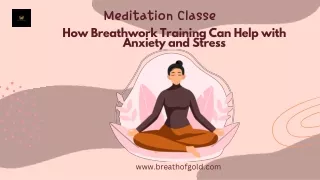 How Breathwork Training Can Help with Anxiety and Stress
