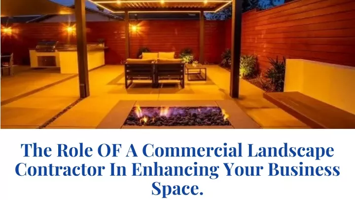 the role of a commercial landscape contractor