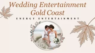 Wedding Entertainment Gold Coast - Energy Entertainment