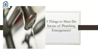 5 Things to Must Do Incase of Plumbing Emergencies!