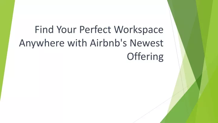 find your perfect workspace anywhere with airbnb s newest offering