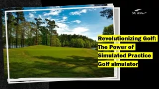 Revolutionizing Golf The Power of Simulated Practice Golf simulator