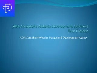 ADA Compliant Website Design and Development Company Tech Prastish