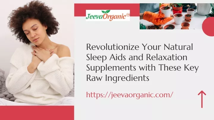 revolutionize your natural sleep aids