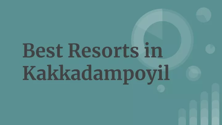 best resorts in kakkadampoyil