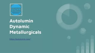 Autolumin Dynamic Metallurgicals