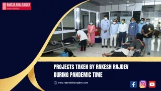 Projects Taken By Rakesh Rajdev During Pandemic Time