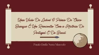 O Prêmio Chico Buarque reúne a história de Portugal e do Brasil | Paulo Dalla No