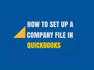 Steps to Setup a New Company File in QuickBooks Desktop