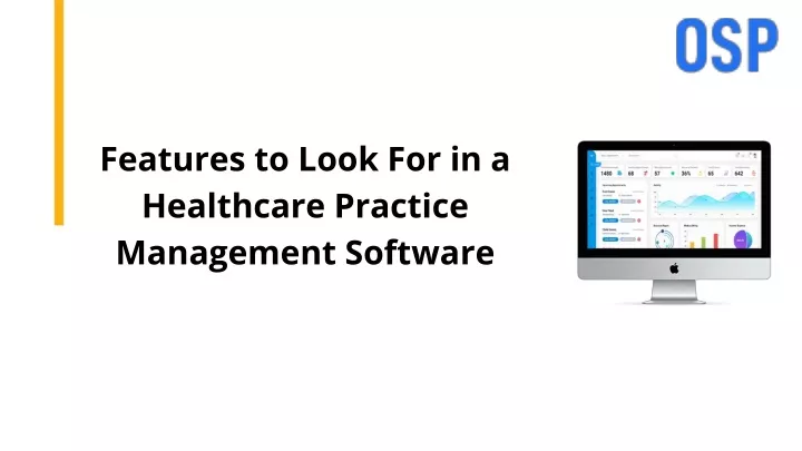 features to look for in a healthcare practice