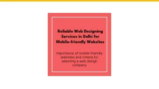 Reliable Web Designing Services in Delhi for Mobile-friendly Websites