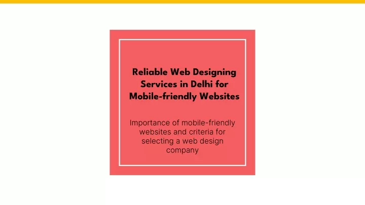 reliable web designing services in delhi for mobile friendly websites