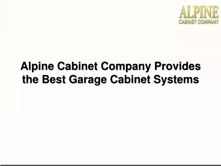 alpine cabinet company provides the best garage