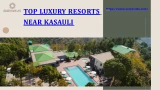 Top Luxury Resorts near Kasauli