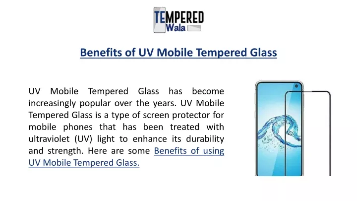 benefits of uv mobile tempered glass