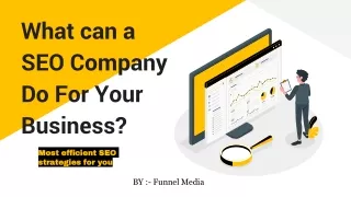 What can a SEO Company Do For Your Business