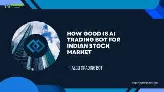 How good is AI trading bot for Indian stock market - Algo Trading Bot