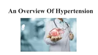 An Overview Of Hypertension