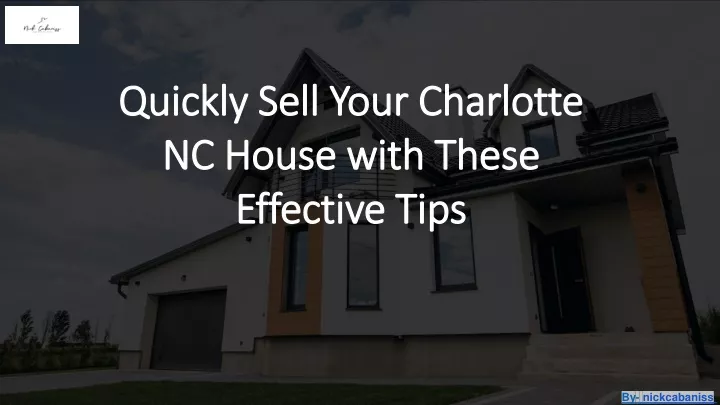 quickly sell your charlotte nc house with these effective tips