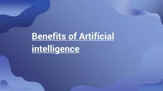 Benefits of Artificial intelligence