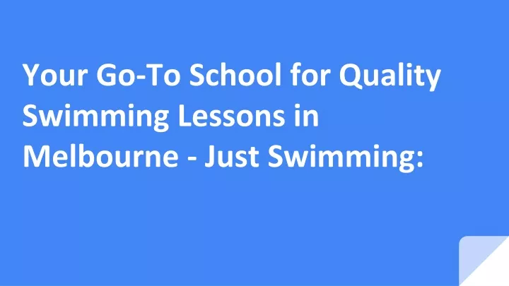 your go to school for quality swimming lessons in melbourne just swimming