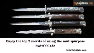 enjoy the top 2 merits of using the multipurpose