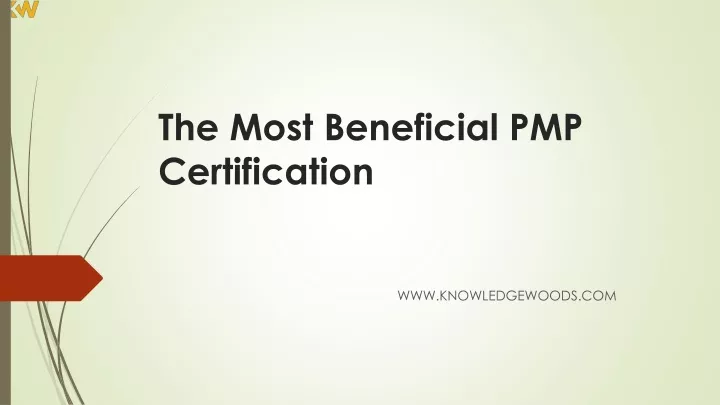 t he most b eneficial pmp certification