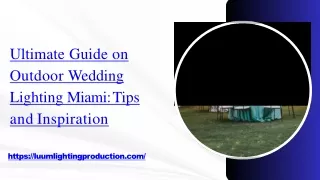 Ultimate Guide on Outdoor Wedding Lighting Miami Tips and Inspiration