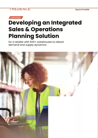 Developing an Integrated Sales & Operations Planning Solution
