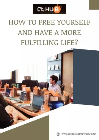 How to free yourself and have a more fulfilling life