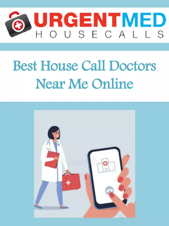 best house call doctors near me online