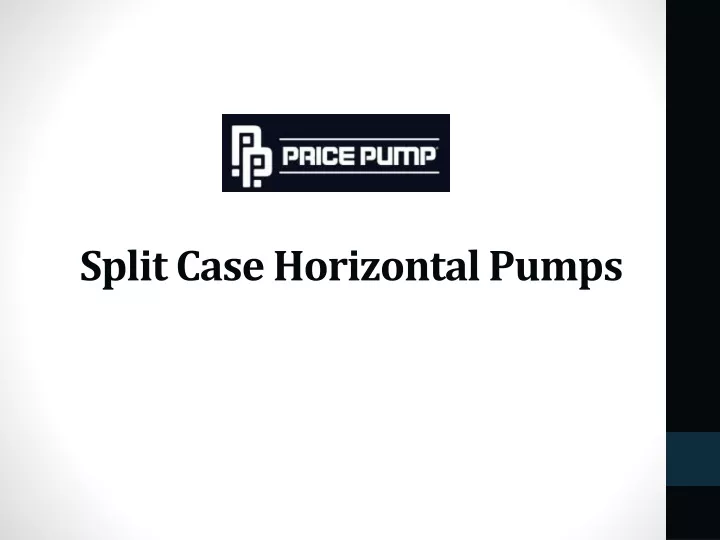 split case horizontal pumps