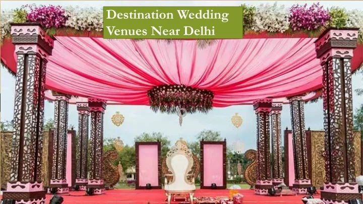 destination wedding venues near delhi
