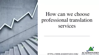 how can we choose professional translation services