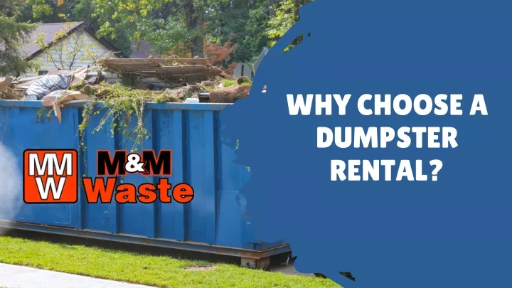 why choose a dumpster rental