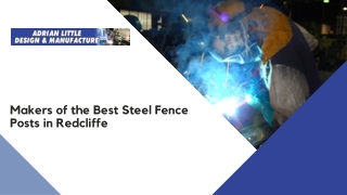 Makers of the Best Steel Fence Posts in Redcliffe