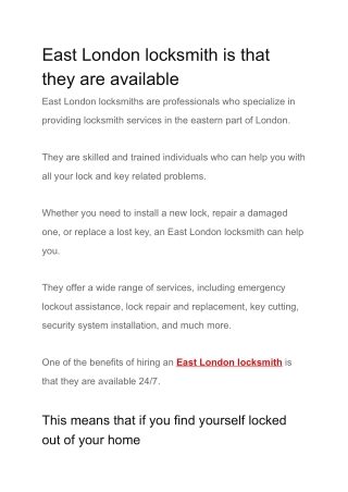 East London locksmith is that they are available