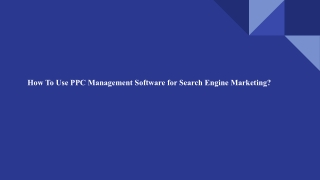 how to use ppc management software for search