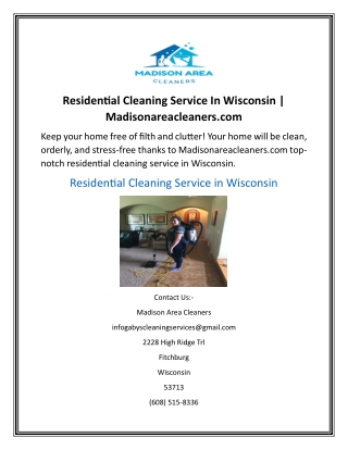 Residential Cleaning Service In Wisconsin  Madisonareacleaners.com