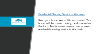 Residential Cleaning Service In Wisconsin  Madisonareacleaners.com