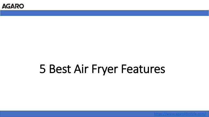 5 best air fryer features