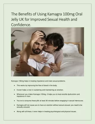 The Benefits of Using Kamagra 100mg Oral Jelly UK for Improved Sexual Health and Confidence