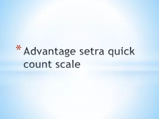 Advantage setra quick count scale