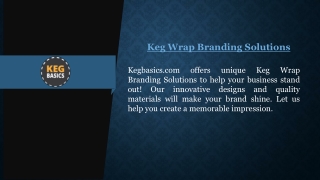 Keg Wrap Branding Solutions | Kegbasics.com