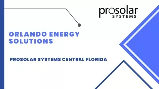 Orlando Energy Solutions - ProSolar Central Florida