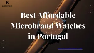Best Affordable Microbrand Watches in Portugal